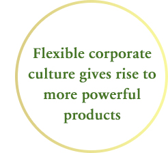 Flexible corporate culture gives rise to more powerful products